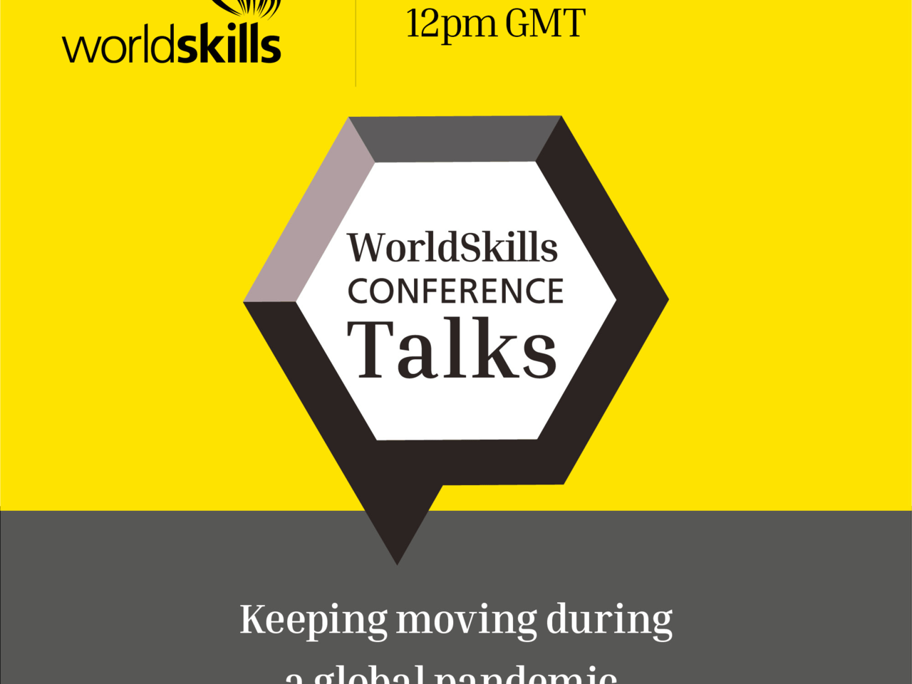 WorldSkills Conference Talks 2020: Keeping moving during a global pandemic